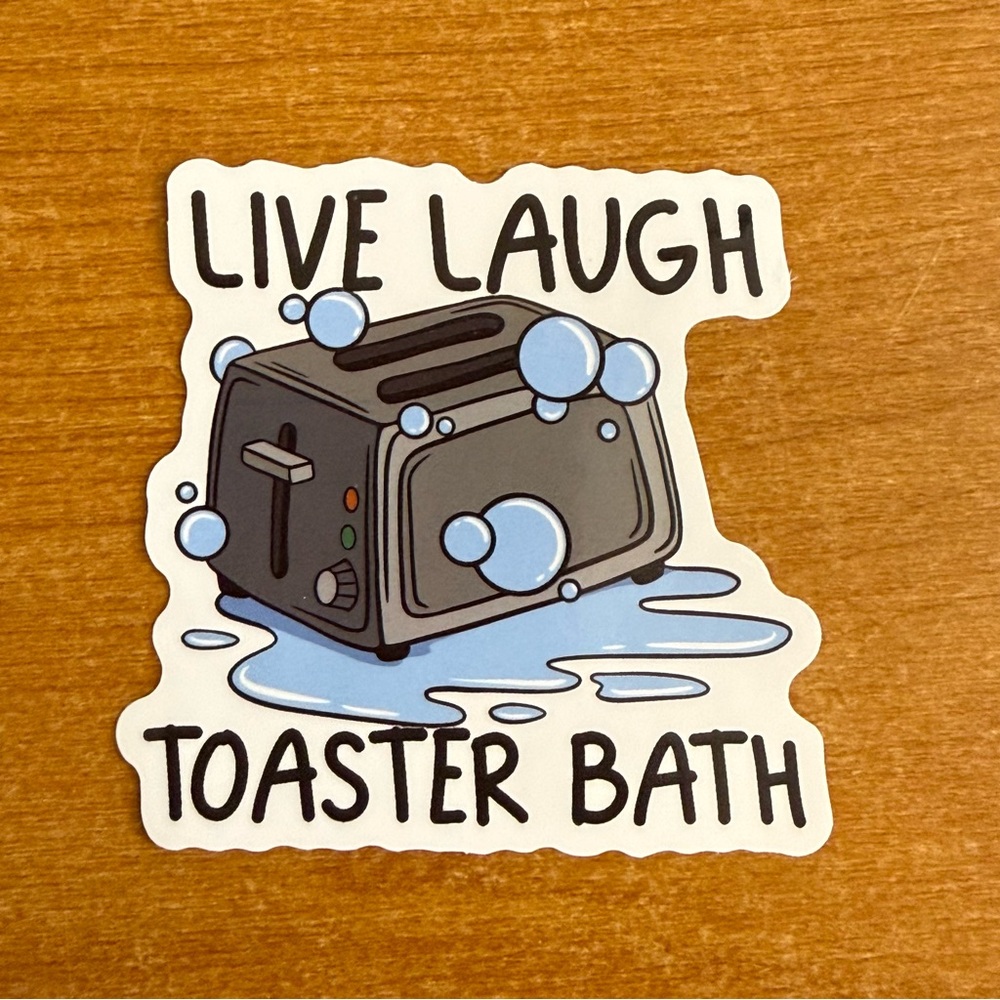 Live Laugh Toaster Bath Sticker